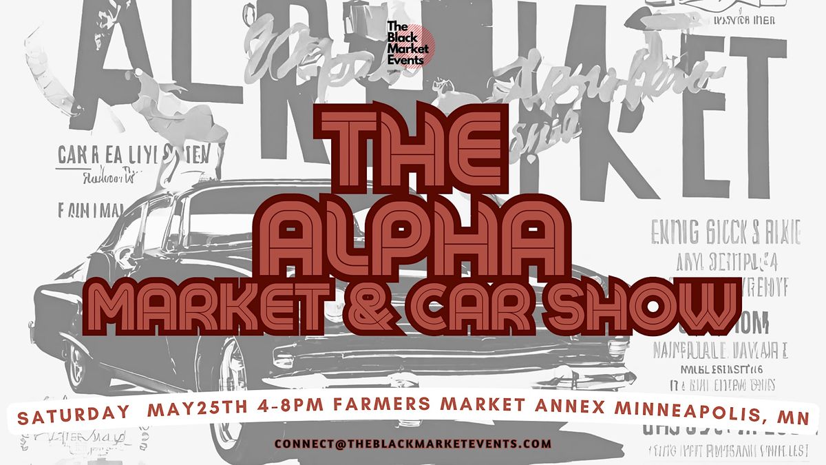 The Alpha Market & Car Show