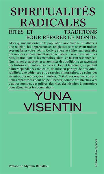 SPIRITUALITES RADICALES, rencontre avec Yuna Visentin