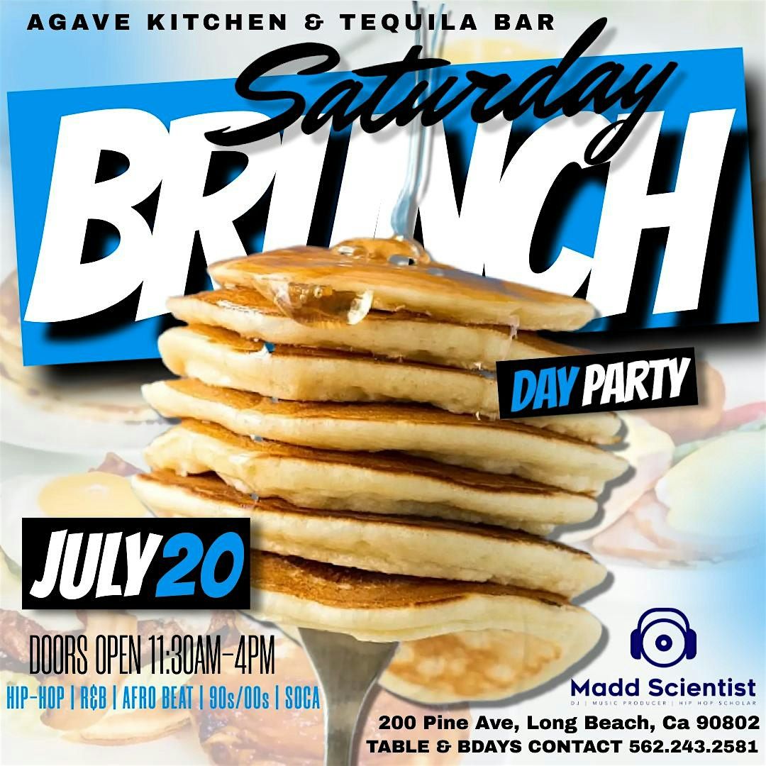 Saturday Brunch and Day Party @ Agave Kitchen in Long Beach