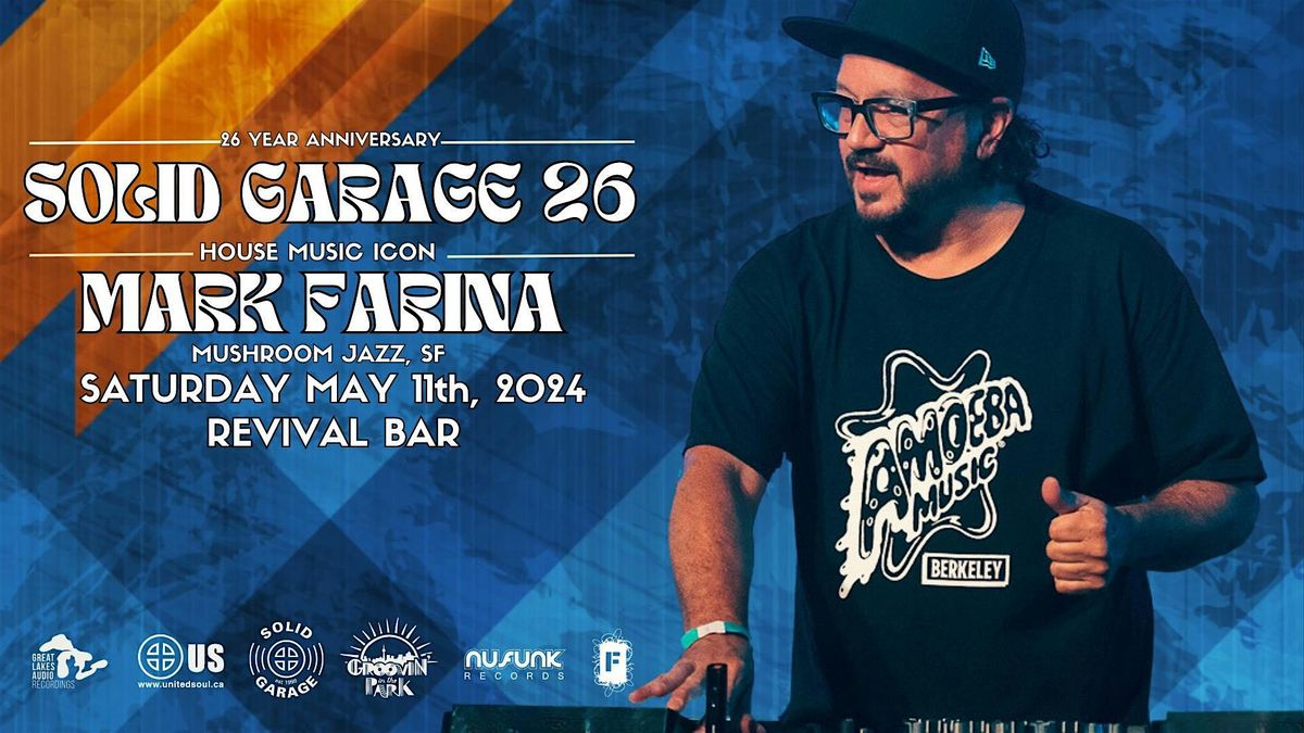 Solid Garage 26 Year Party w\/ Mark Farina