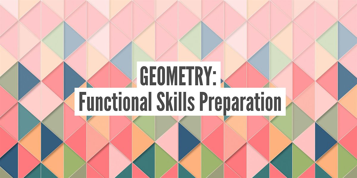 Geometry: Functional Skills Maths Preparation