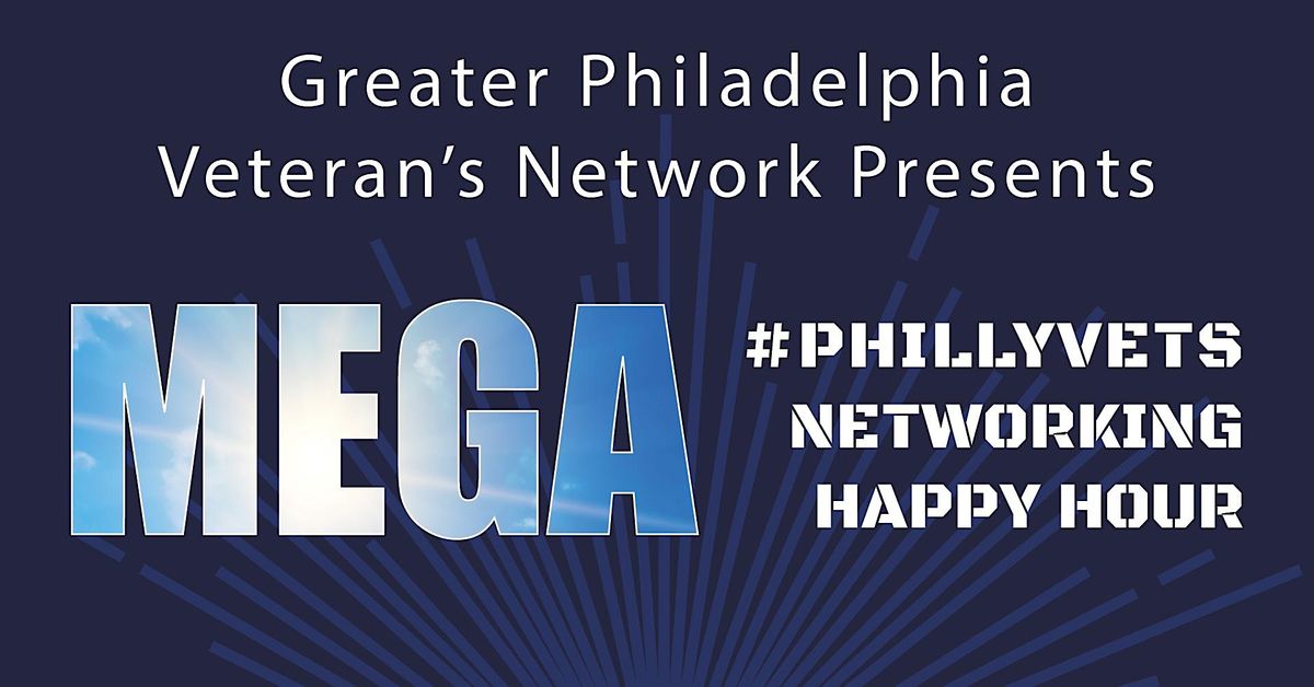 MEGA #PhillyVets Networking Happy Hour