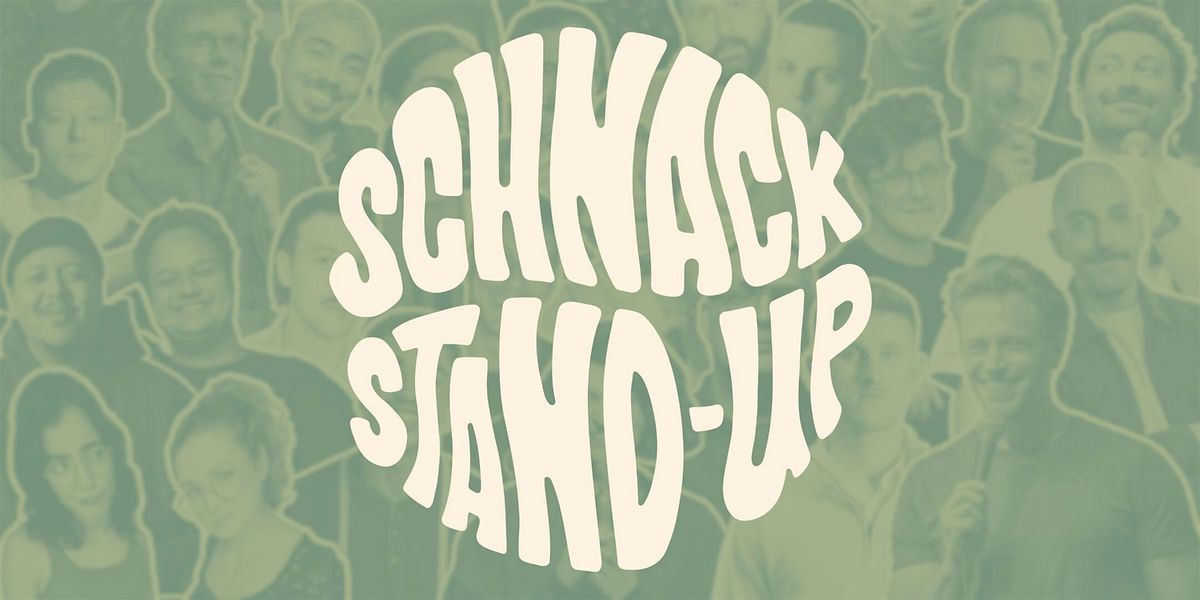 SCHNACK Stand-Up Comedy pr\u00e4sentiert: SCHNACK AUF ZACK