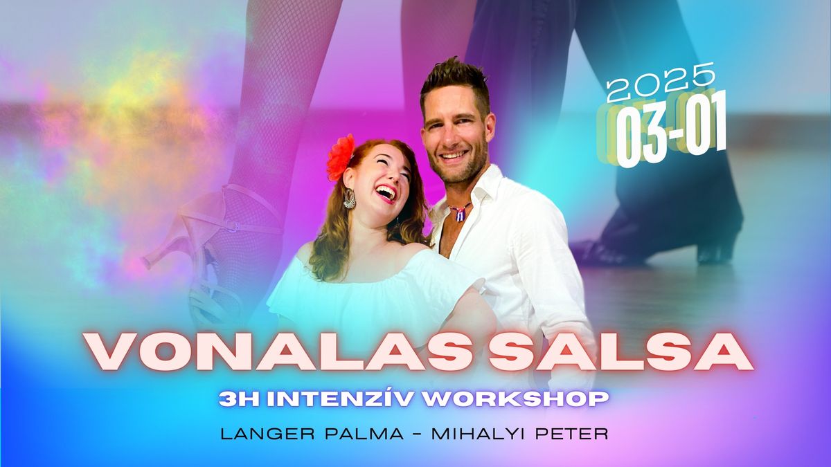 Salsa VonalOn1 \/ Salsa Romantica - Intenz\u00edv, p\u00e1ros t\u00e1nc-workshop, st\u00edlus\u00e9p\u00edt\u0151 gyorstalpal\u00f3!