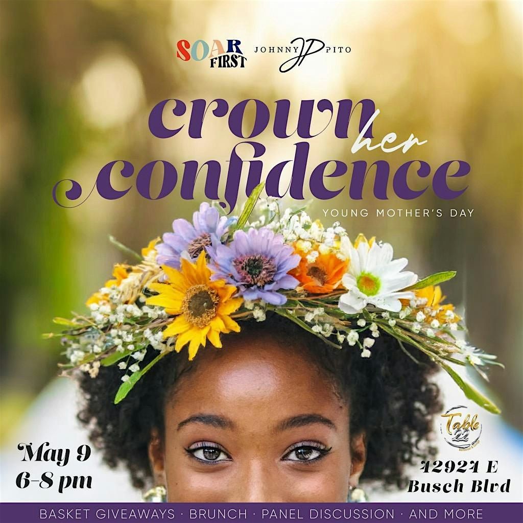 Crown Her Confidence - Young Mother's Event (Sponsors & Volunteers)