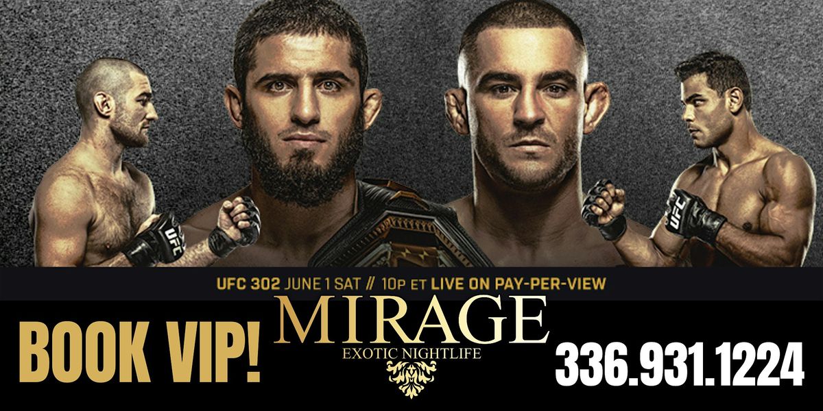 UFC 302 Makhachev vs Poirier @ Mirage Exotic Nightlife, Saturday. June 1st!