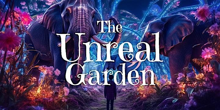 The Unreal Garden - Orlando