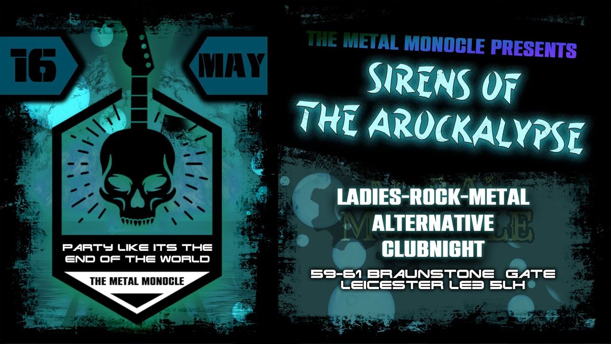 Arockalypse Presents:Sirens Of The Arockalypse!