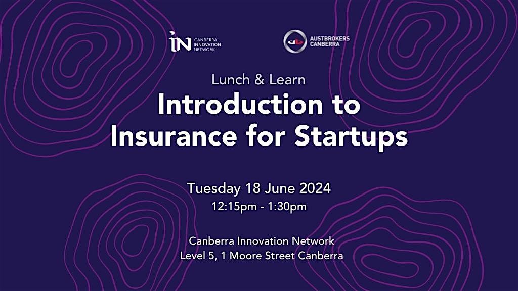 Introduction to Insurance for Startups - Lunch and Learn