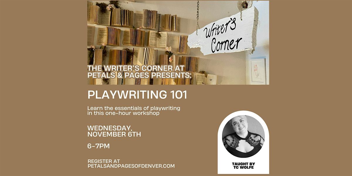 Playwriting 101 at Petals & Pages