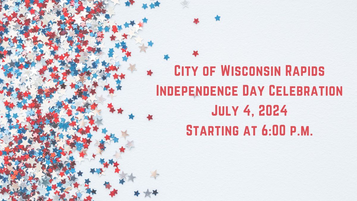 Wisconsin Rapids Independence Day Celebration & Fireworks Show