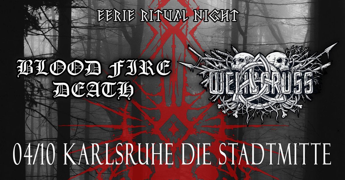 Blood Fire Death + Welicoruss | Karlsruhe