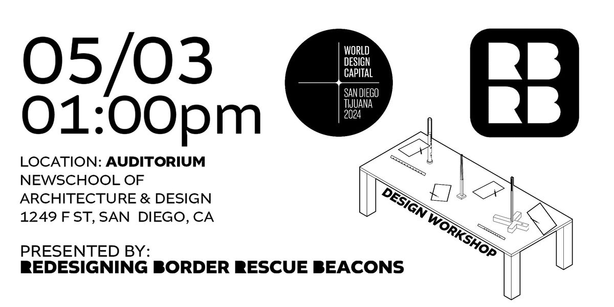 Design Workshop: Redesigning Border Rescue Beacons - San Diego, CA
