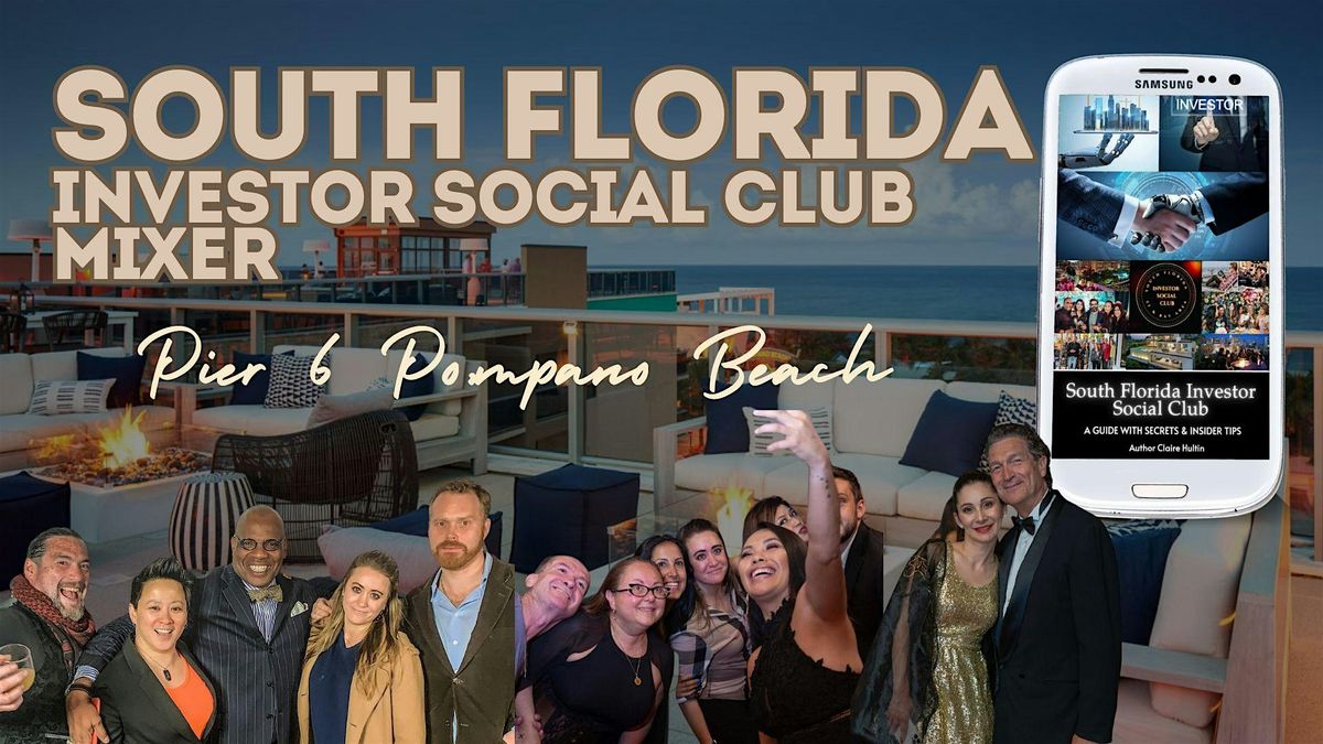 South Florida Investor Social Club Mixer