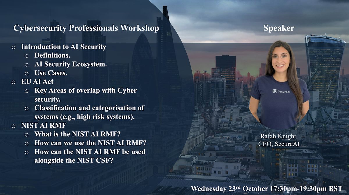 Cybersecurity Workshops: Debunking the EU AI Act & NIST AI RMF