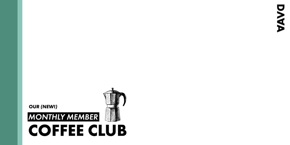 DVAA's Monthly Member Coffee Club