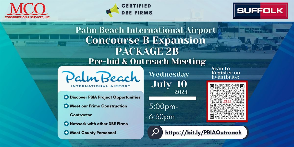 PBIA Concourse B Expansion PACKAGE 2B  Outreach Meeting
