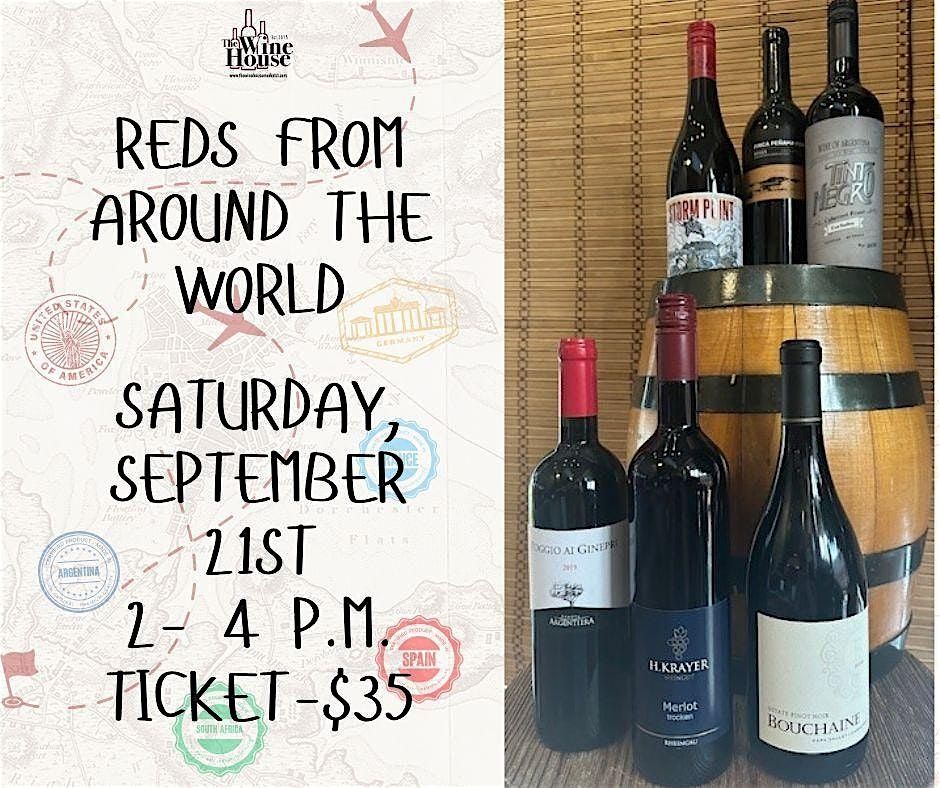 Red Wines from Around the World.