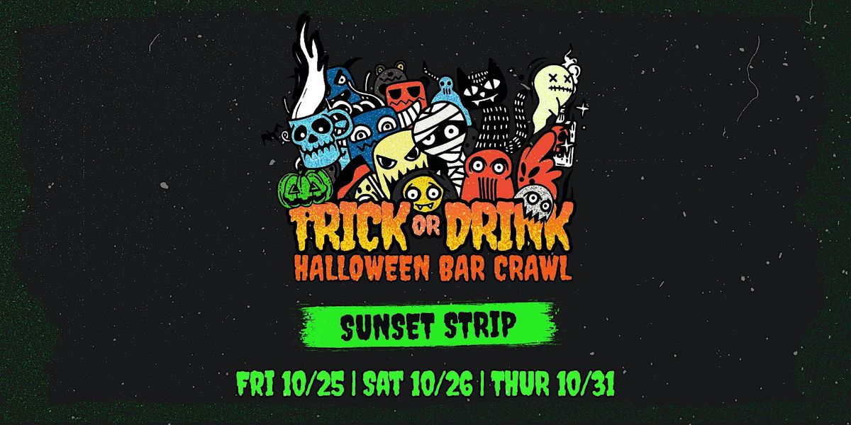 Trick or Drink: Sunset Strip Halloween Bar Crawl (3 Days)