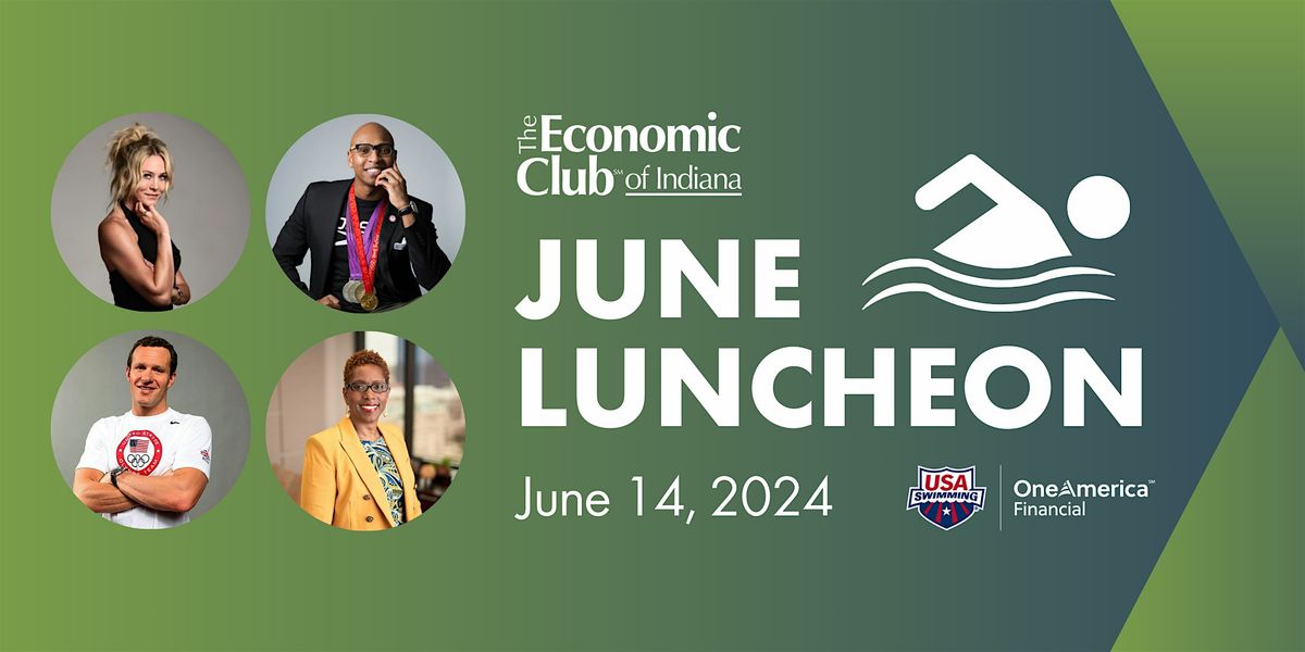 The Economic Club of Indiana June Luncheon
