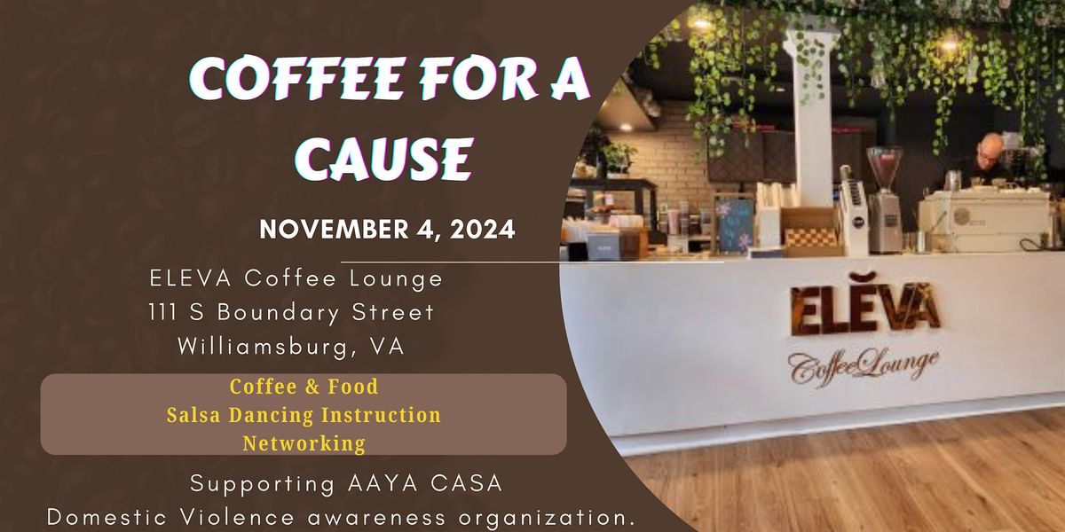 Coffee for a Cause: Coffee, Food, Purpose