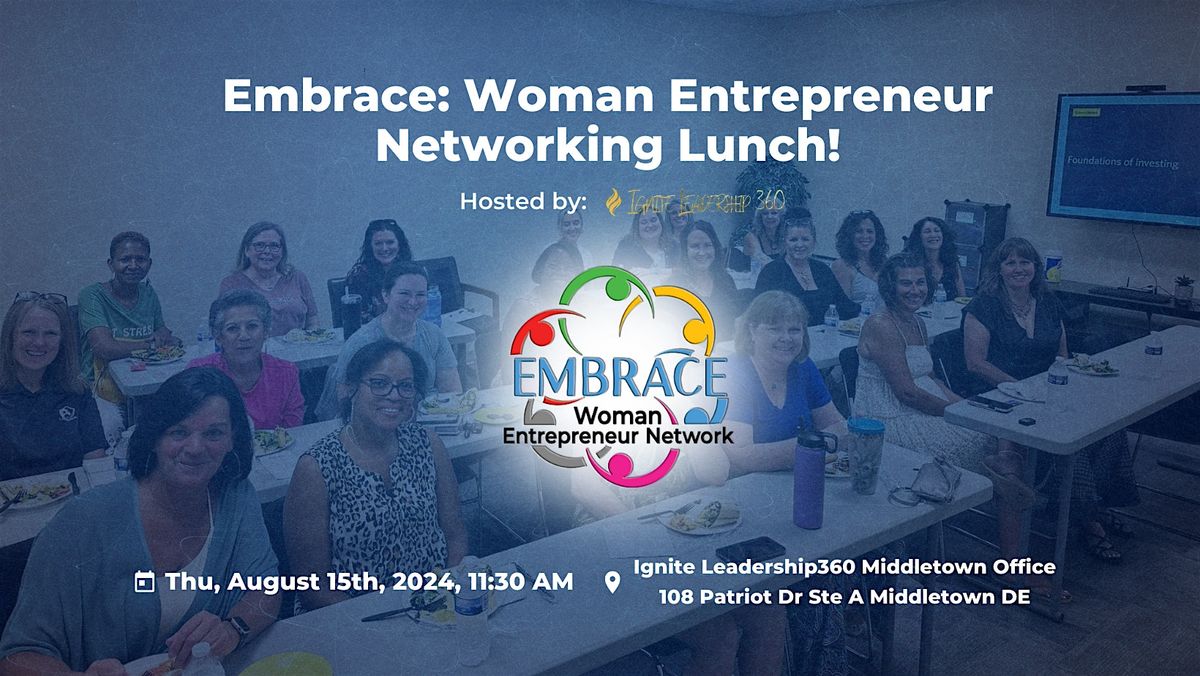 August [2024] Embrace: Woman Entrepreneur Networking Lunch!