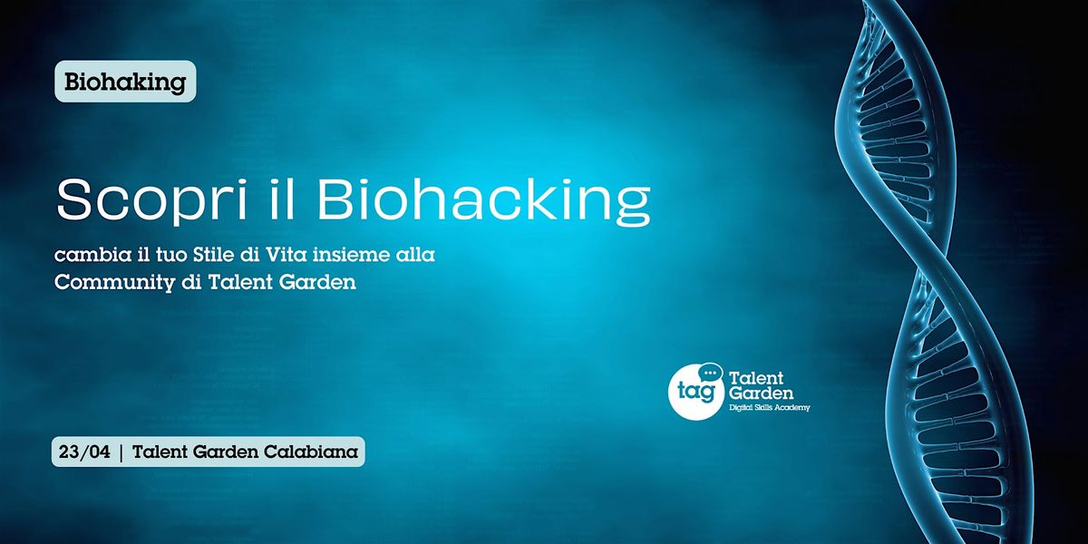 Innovation Snack: Scopri il Biohacking