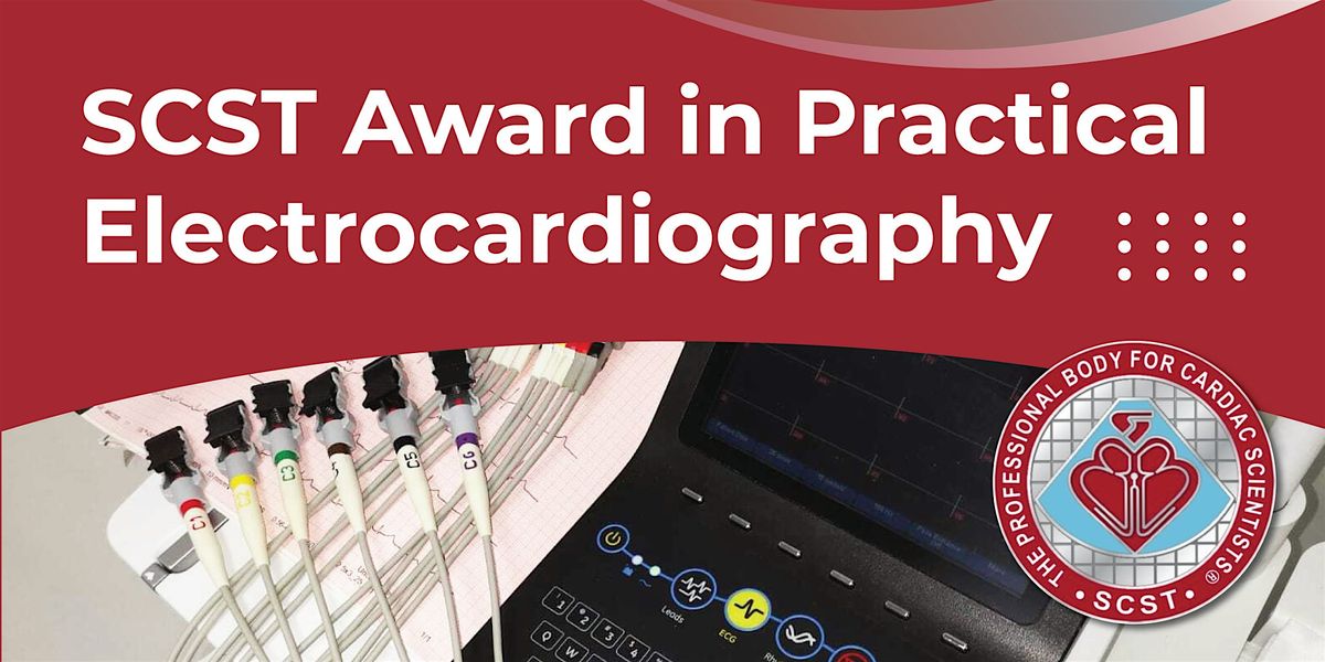 SCST Award in Practical Electrocardiography Exam at Plymouth: Oct 2024