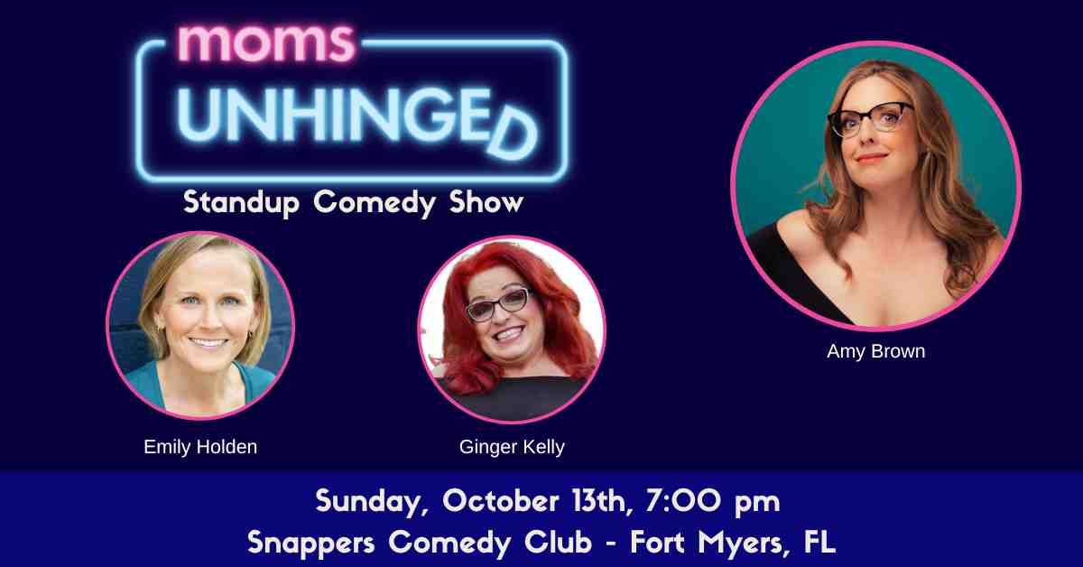 Moms Unhinged Comedy Show