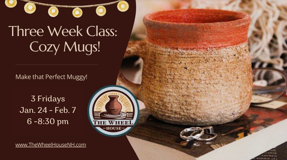 Create Cozy Mugs! 3 Week Course! 