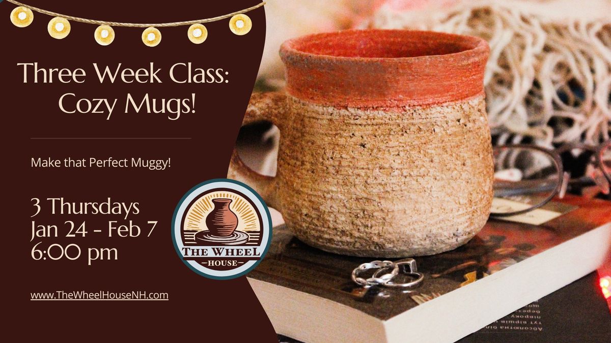 Create Cozy Mugs! 3 Week Course! 