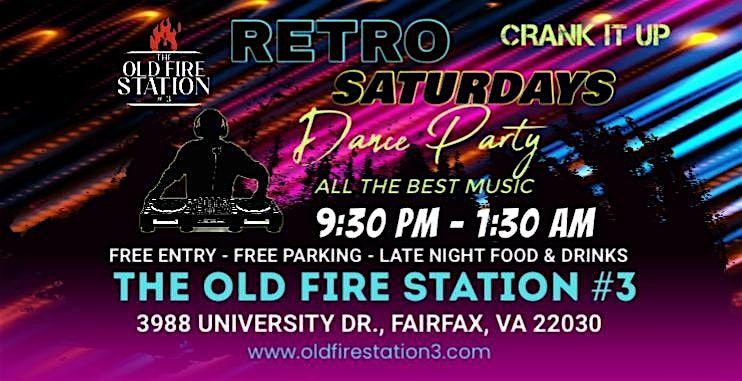 Retro Saturdays Dance Party at The Old Fire Station #3