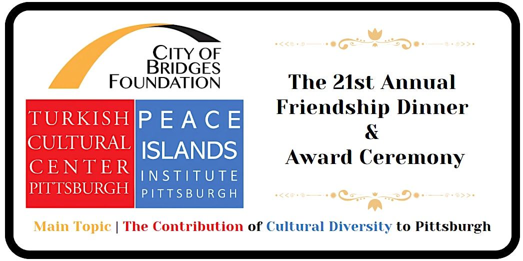 The 21st Annual Friendship Dinner and Award Ceremony