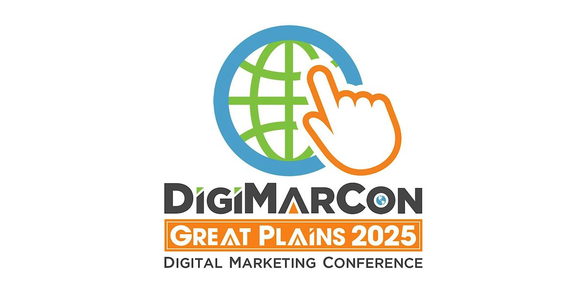 DigiMarCon Great Plains 2025 - Digital Marketing Conference & Exhibition