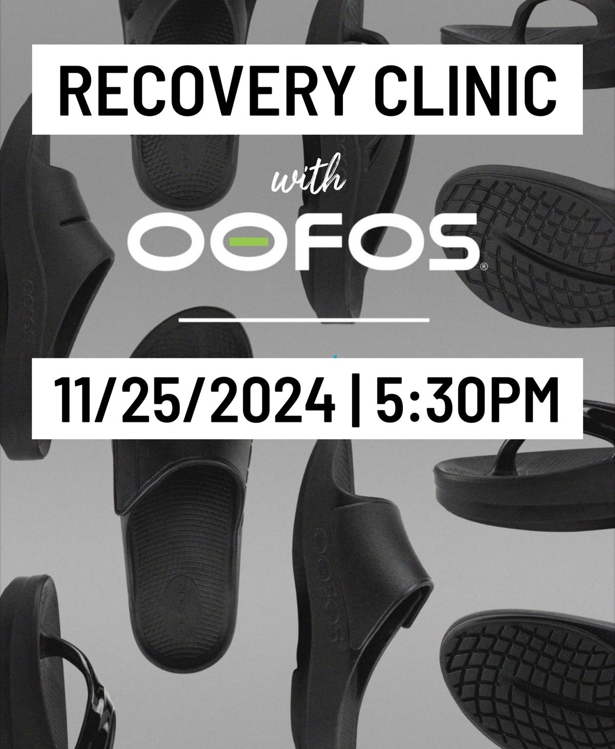 RECOVERY CLINIC with OOFOS