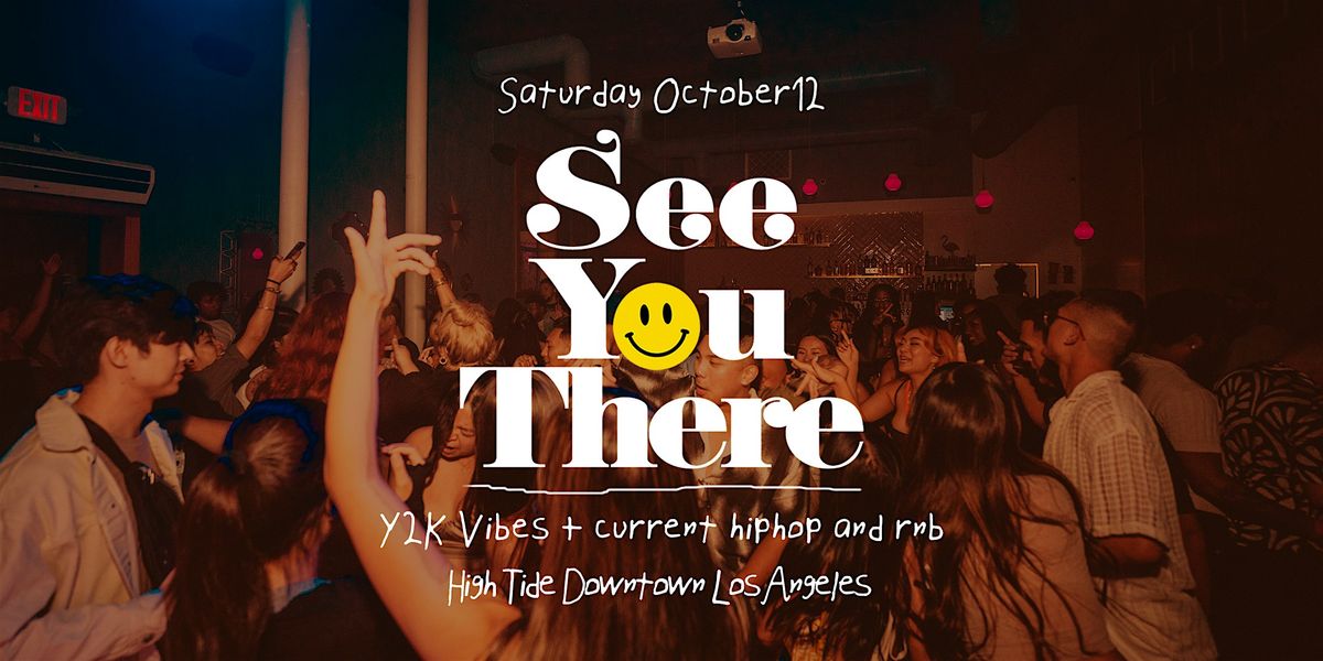 2000s + Current Hip-Hop & RnB Party in DTLA: See You There