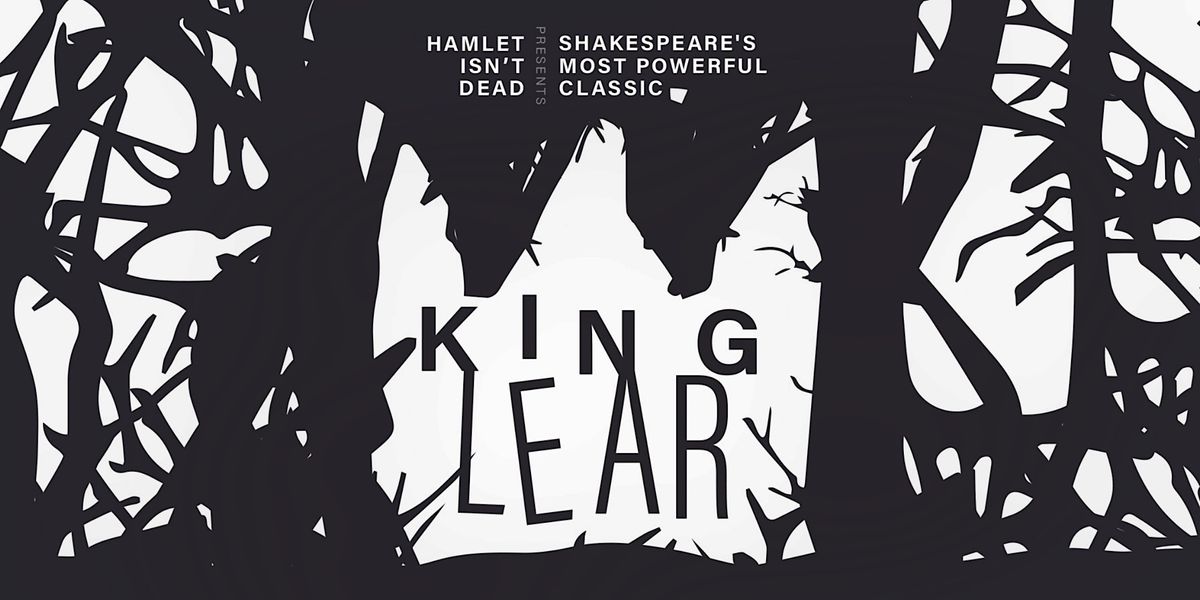 Hamlet Isn't Dead's King Lear