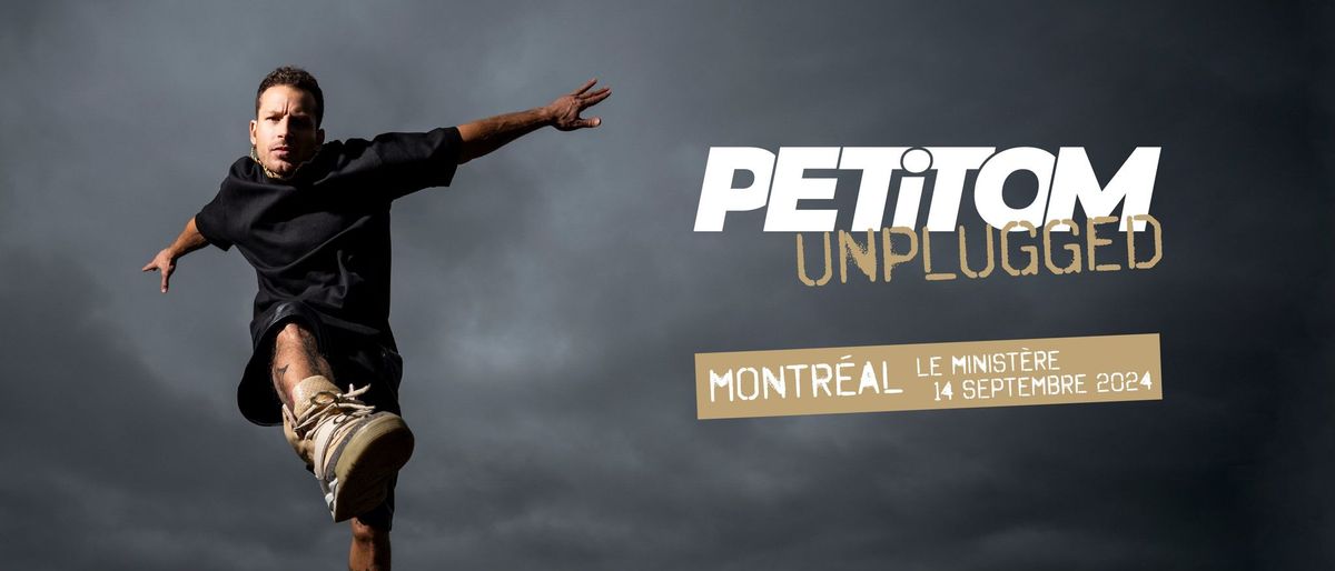 PETiTOM : Unplugged