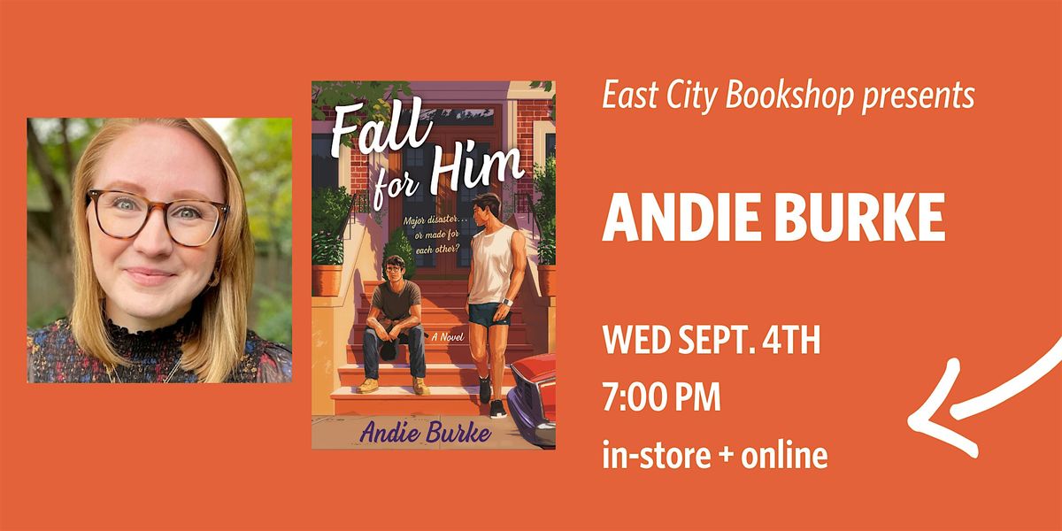 Hybrid Event: Andie Burke, Fall for Him