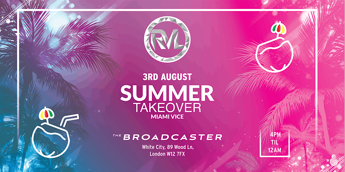 RVL: Summer Takeover - Miami Vice