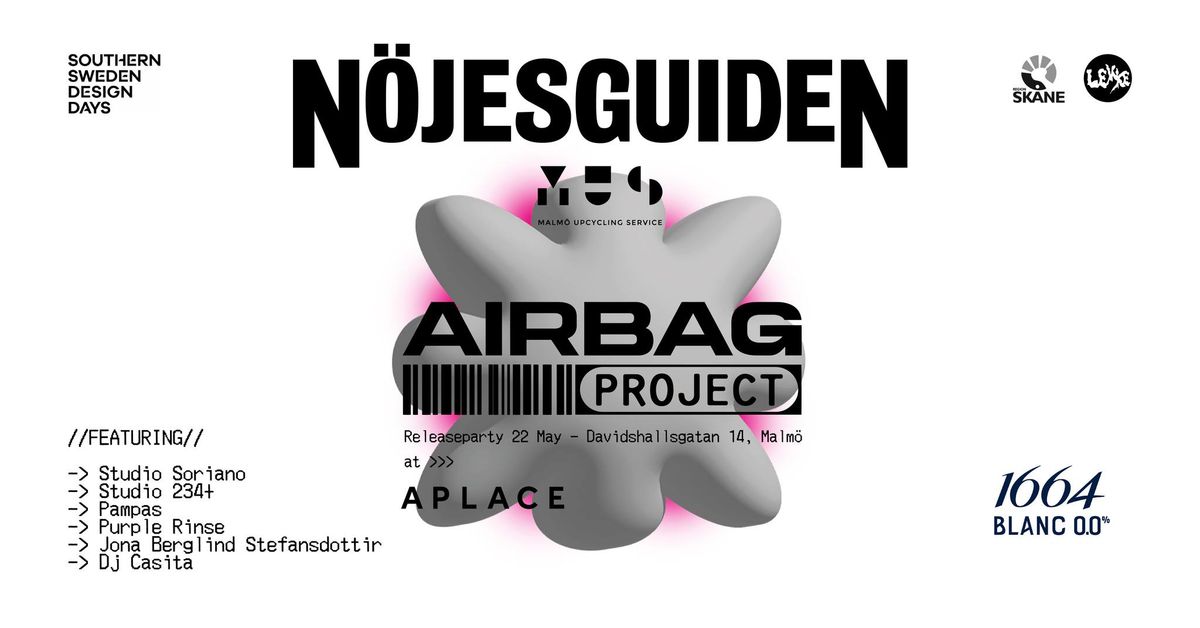 N\u00d6JESGUIDEN x MALM\u00d6 UPCYCLING SERVICE: AIRBAG PROJECT