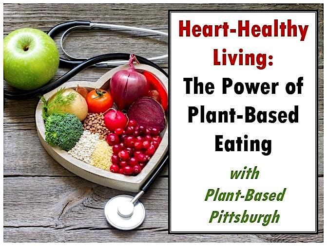 Heart-Healthy Living: The Power of Plant-Based Eating