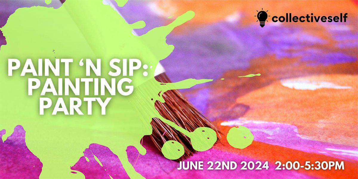 Paint 'N Sip: Painting Party