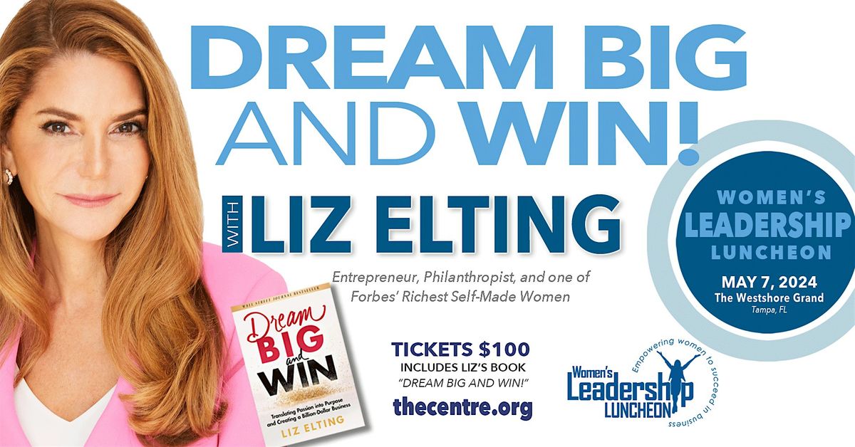 Dream Big & Win with Liz Elting