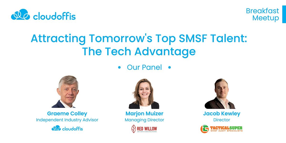 Attracting Tomorrow's Top SMSF Talent: The Tech Advantage