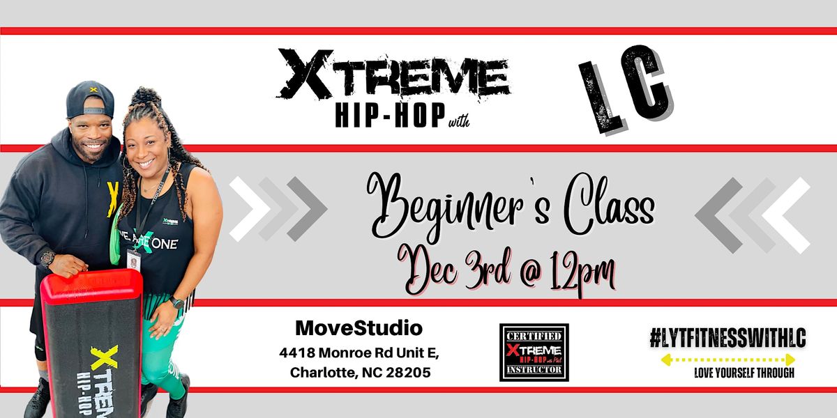 Xtreme Hip Hop with LC - Beginner's Class