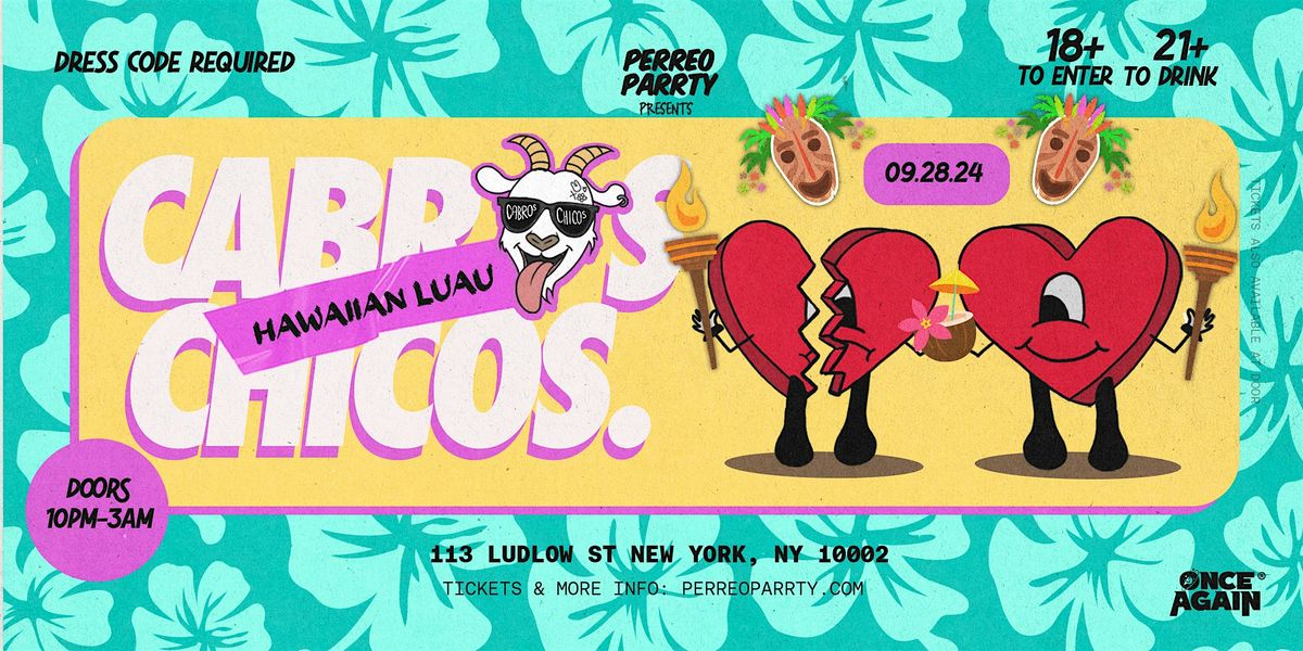 Cabros Chicos - Hawaiian Luau- 18+ Latin & Reggaeton Dance Party