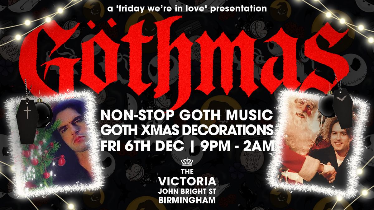 GOTHMAS! Goth Christmas Party - Non-Stop Goth tunes &amp; Spooky Xmas Decorations!