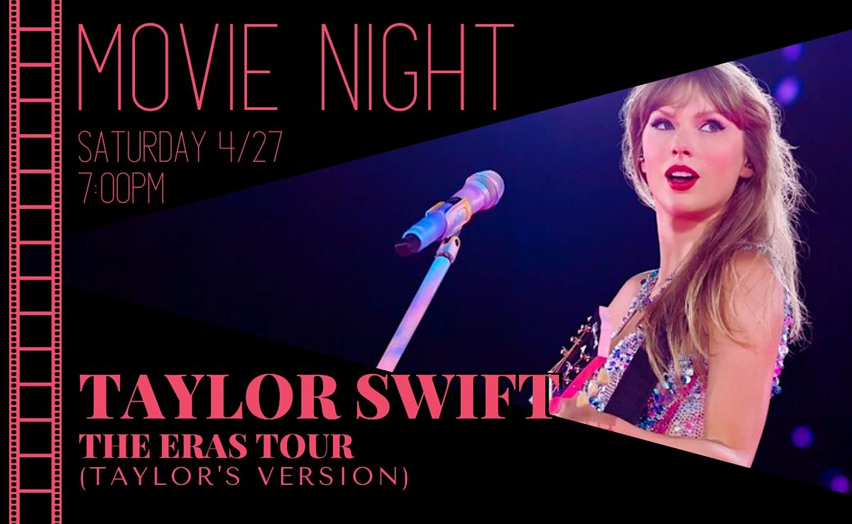 Movie night at Impulse: Taylor Swift Eras Tour (Taylor's Version)