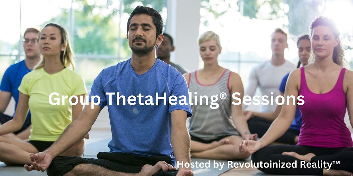 Group ThetaHealing Sessions | Subconscious Reprogramming